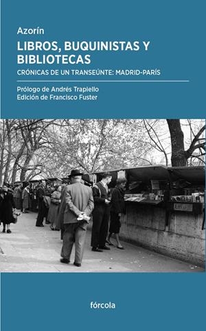 Libros, buquinistas y bibliotecas | 9788415174943 | Azorín (1873-1967)/Fuster García, Francisco