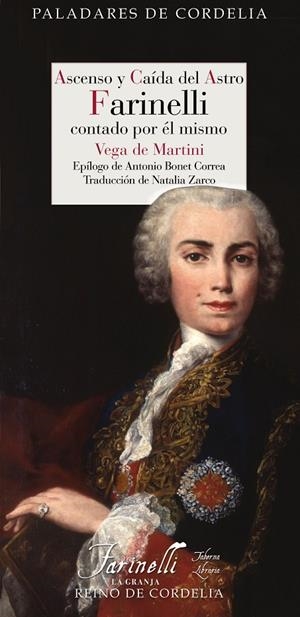 Ascenso y caída del astro Farinelli contado por el mismo | 9788419124371 | Martini, Vega