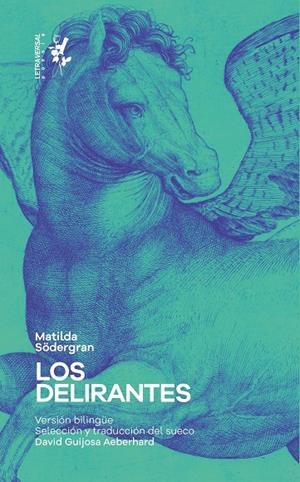 Los delirantes | 9788412511956 | Södergran, Matilda