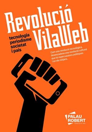 Revolució VilaWeb | 9788418857898 | Partal, Vicent/Maresma, Assumpció
