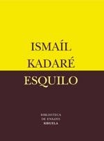 Esquilo | 9788478449484 | Kadaré, Ismaíl