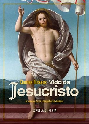 Vida de Jesucristo | 9788418153525 | Dickens, Charles