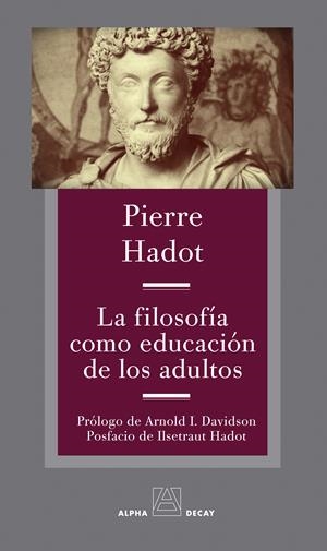 La filosofía como educación de los adultos | 9788412478761 | HADOT, PIERRE