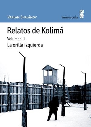 Relatos de Kolimá II | 9788495587473 | Shalámov, Varlam