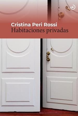 Habitaciones privadas | 9788415740766 | Peri Rossi, Cristina