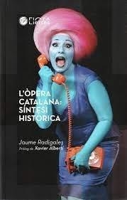 L'òpera catalana | 9788494610486 | Radigales, Jaume