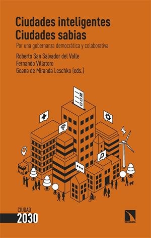 Ciudades inteligentes, ciudades sabias | 9788413525426 | San Salvador del Valle, Roberto San Salvador del Valle/Villatoro, Fernando/De Miranda Leschko, Geana
