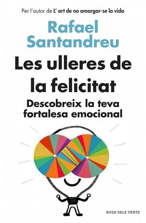 Les ulleres de la felicitat | 9788415961154 | Santandreu, Rafael