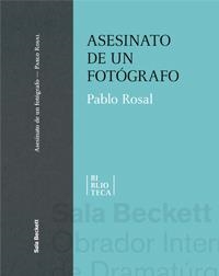 Asesinato de un fotógrafo | 9788412567847 | Rosal, Pablo