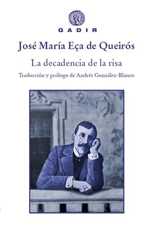 La decadencia de la risa | 9788494945069 | José María Eça de Queirós