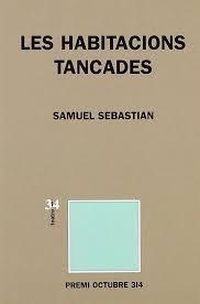 Les habitacions tancades | 9788475028255 | Sebastian, Samuel