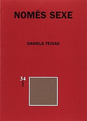 Només sexe | 9788475027173 | Feixas, Daniela