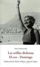 Las orillas dichosas - El eco - Domingo | 9788476510919 | Némirovsky, Irène