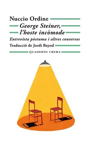 George Steiner, l'hoste incòmode | 9788477276760 | Ordine, Nuccio