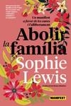 Abolir la família | 9788419719683 | Lewis, Sophie