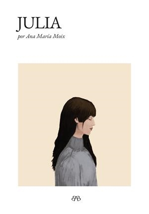 Julia | 9788412595765 | Ana Maria Moix