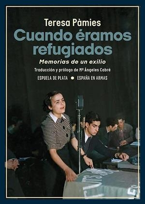 Cuando éramos refugiados | 9788419877130 | Pàmies, Teresa