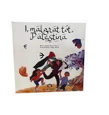 I, malgrat tot, Palestina | 9788412650259 | Úbeda, Marcos; Tàpera, Ricard; Gimènez, Arnau; Ambak, Helma