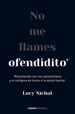 No me llames ofendidito | 9788448040703 | Nichol, Lucy