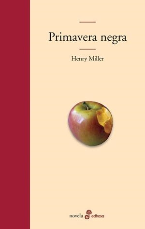 Primavera negra | 9788435009560 | Miller, Henry