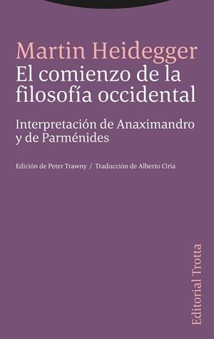 El comienzo de la filosofía occidental | 9788413642093 | Heidegger, Martin