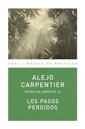 Los pasos perdidos | 9788446024477 | Carpentier, Alejo