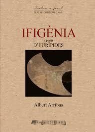 Ifigènia a partir d'Eurípides | 9788412840292 | Arribas, Albert