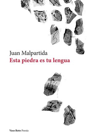 Esta piedra es tu lengua | 9788419693556 | Malpartida, Juan
