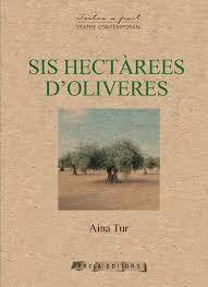 Sis hectàrees d'oliveres | 9788412894448 | Tur, Aina