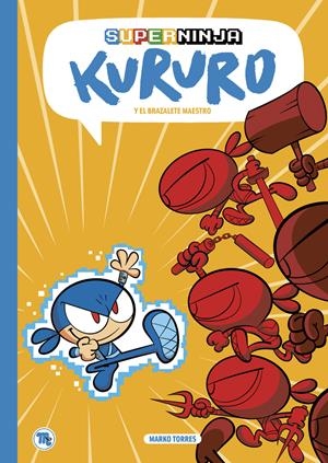 SUPERNINJA KURURO | 9788413714554 | Torres, Marko