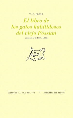 El libro de los gatos habilidosos del viejo Possum | 9788481916416 | Eliot, T. S.