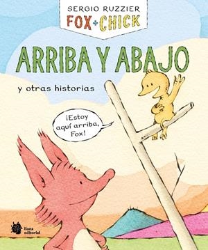 Fox + Chick. Arriba y abajo y otras historias | 9788410158122 | Ruzzier, Sergio