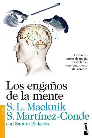 Los engaños de la mente | 9788423346356 | Stephen L. Macknik/Susana Martínez-Conde/Sandra Blakeslee
