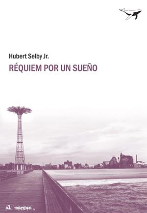 Réquiem por un sueño | 9788493741334 | Selby Jr., Hubert