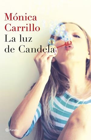 La luz de Candela | 9788408127307 | Mónica Carrillo