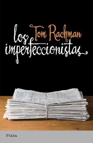 Los imperfeccionistas | 9788493696092 | RACHMAN, TOM
