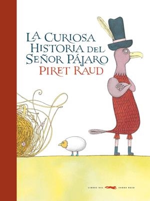 Curiosa historia del señor pájaro, La | 9788492412921 | Raud, Piret