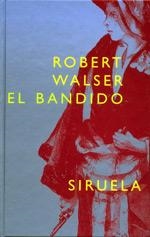 El bandido | 9788478447398 | Walser, Robert