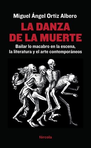 La danza de la muerte | 9788416247400 | Ortiz Albero, Miguel Ángel