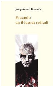 Foucault: un il·lustrat radical? | 9788437056791 | Bermúdez Roses, Josep Antoni