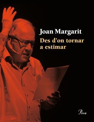 Des d'on tornar a estimar | 9788475885414 | Joan Margarit Consarnau