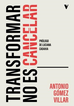 Transformar no es cancelar | 9788410344266