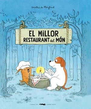 El millor restaurant del món | 9788412863185 | de Monfreid, Dorothée
