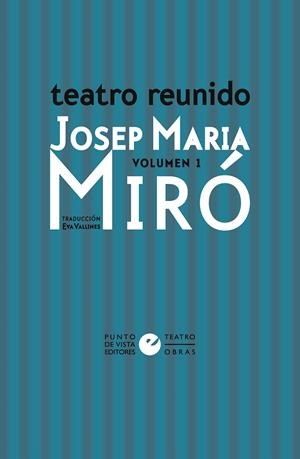 Teatro reunido de Josep Maria Miró vol. 1 | 9791387624026 | Miró, Josep Maria