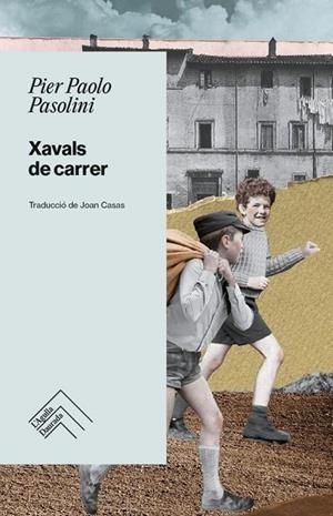 XAVALS DE CARRER - CAT | 9788419515254 | Pasolini, Pier Paolo