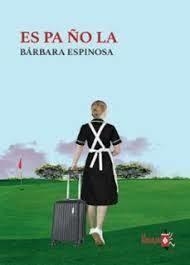 ES PA ÑO LA | 9788410234116 | Espinosa, Bárbara