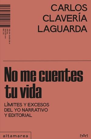 No me cuentes tu vida | 9788410435384 | Clavería Laguarda, Carlos