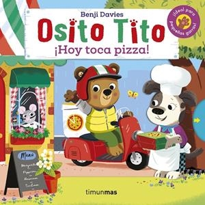 Osito Tito. ¡Hoy toca pizza! | 9788408233893 | Davies, Benji
