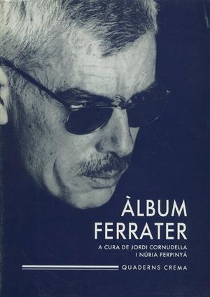 Àlbum Ferrater | 9788477270973 | Cornudella, Jordi/Perpinyà, Núria