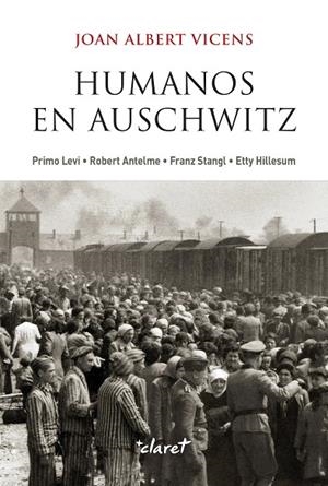 Humanos en Auschwitz | 9788491365839 | Vicens Folgueira, Joan Albert